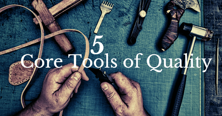 Core Tools of Quality, quality tools