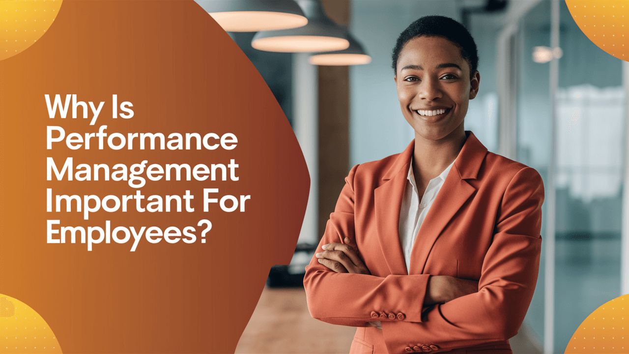 Why is Performance Management Important for Employees?